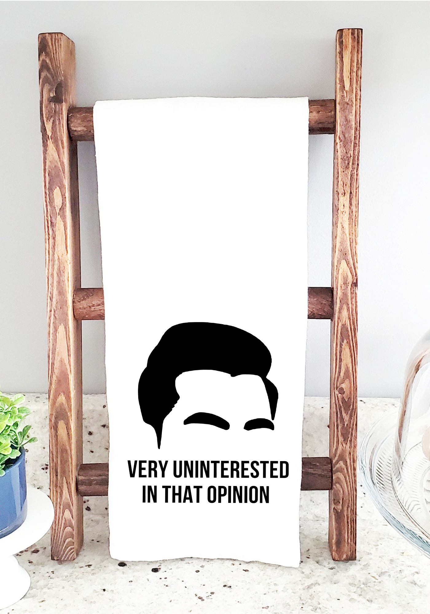 Uninterested In That Opinion Kitchen Towel