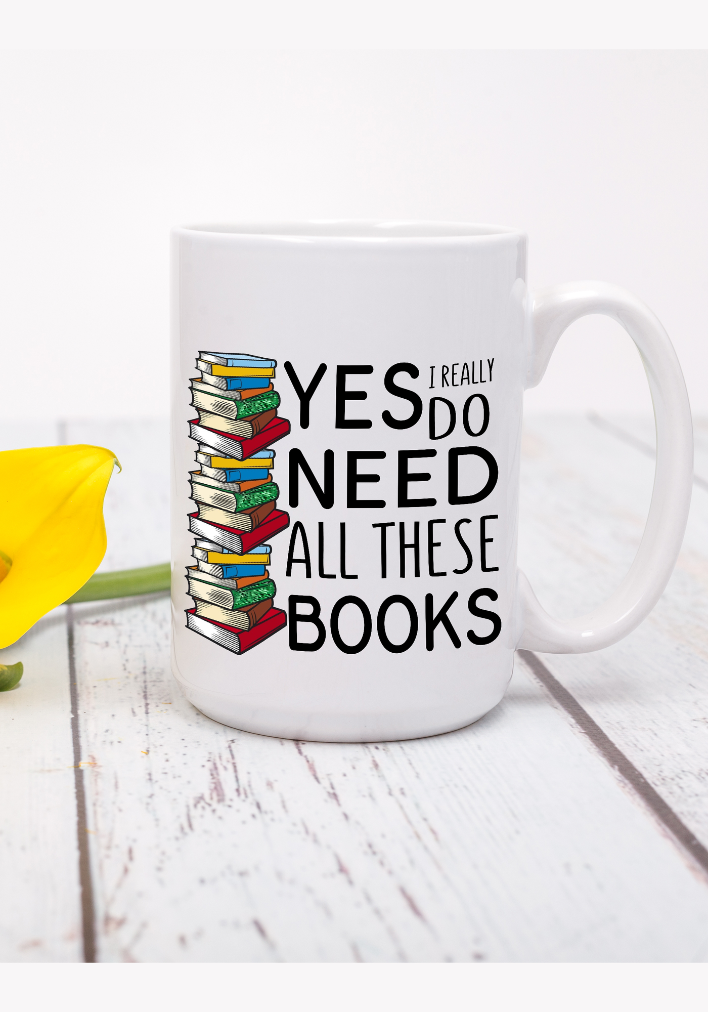 I Really Do Need All These Books Mug