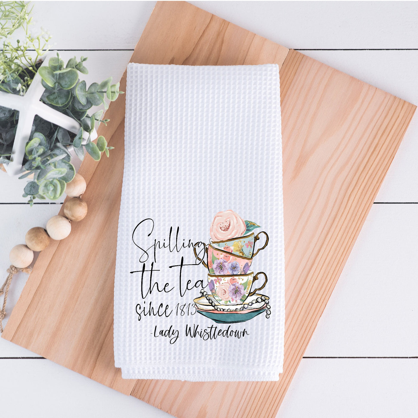 Spilling the Tea Kitchen Towel