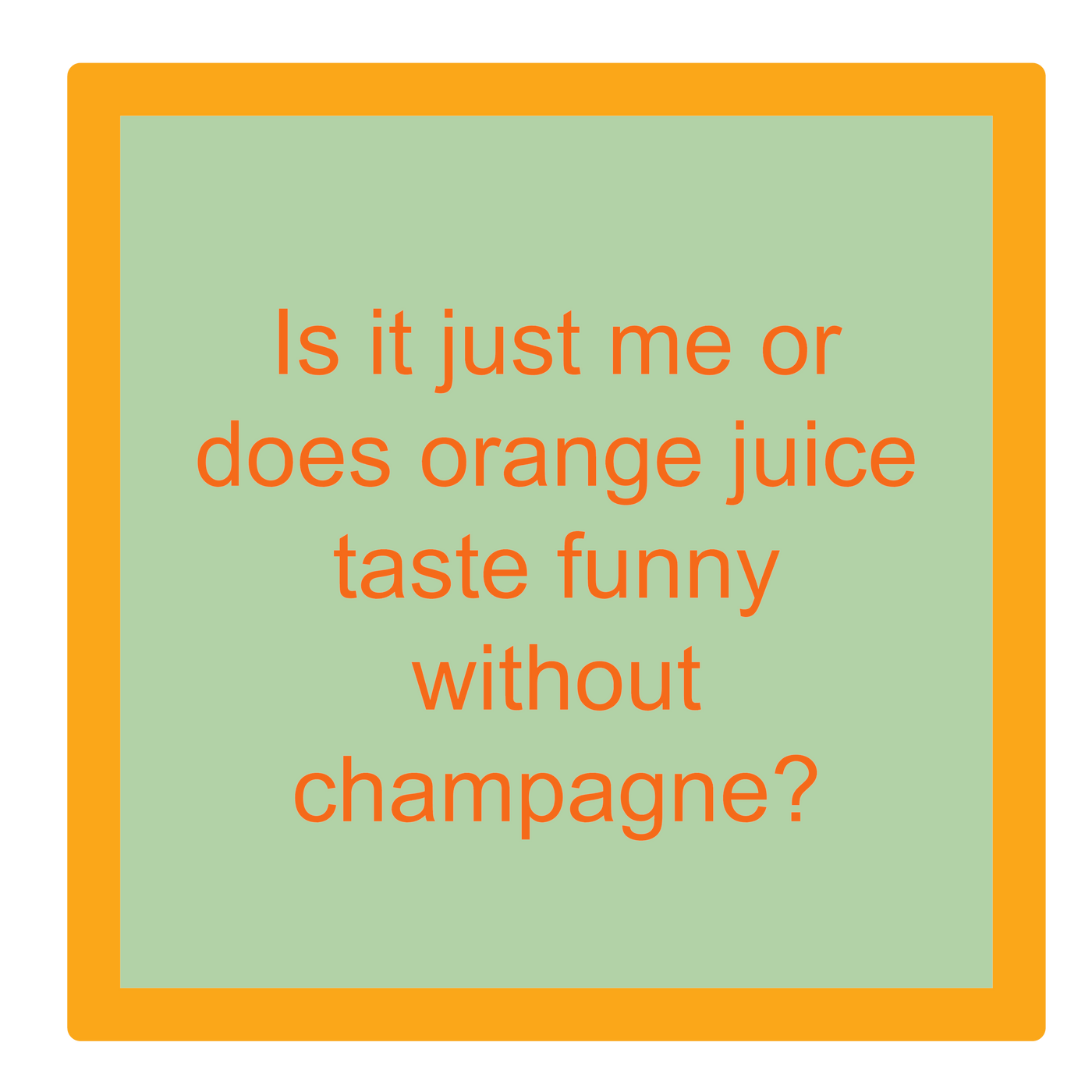 Orange Juice Funny Ceramic Coaster