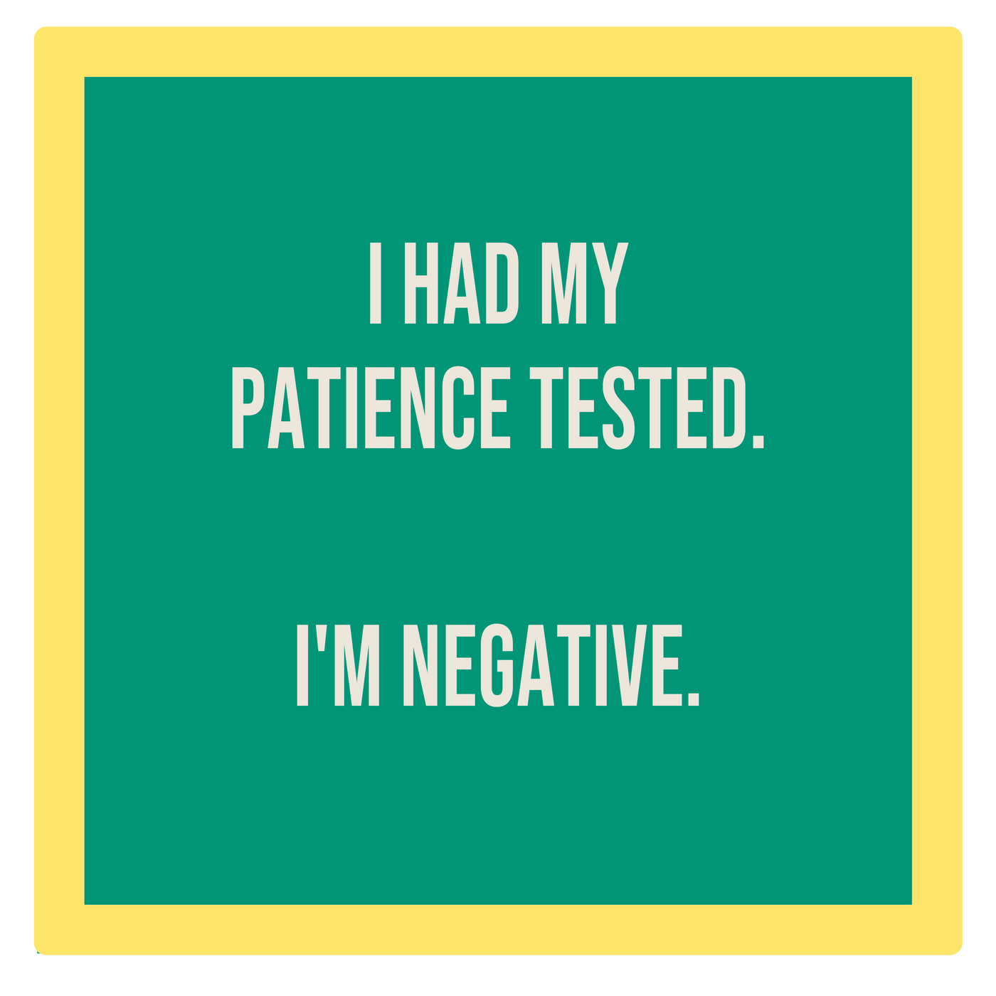Patience Funny Ceramic Coaster